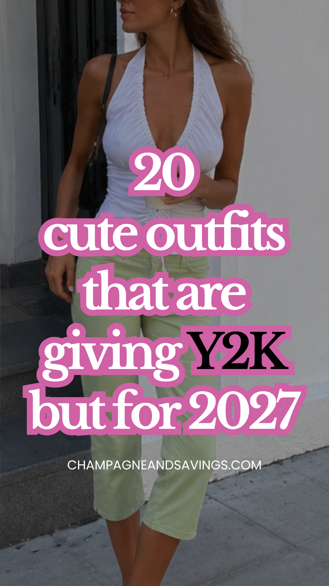 Image that says 20 Cute Outfits That Are Giving Y2K But For 2027 and has a girl in the background in a styled outfit.