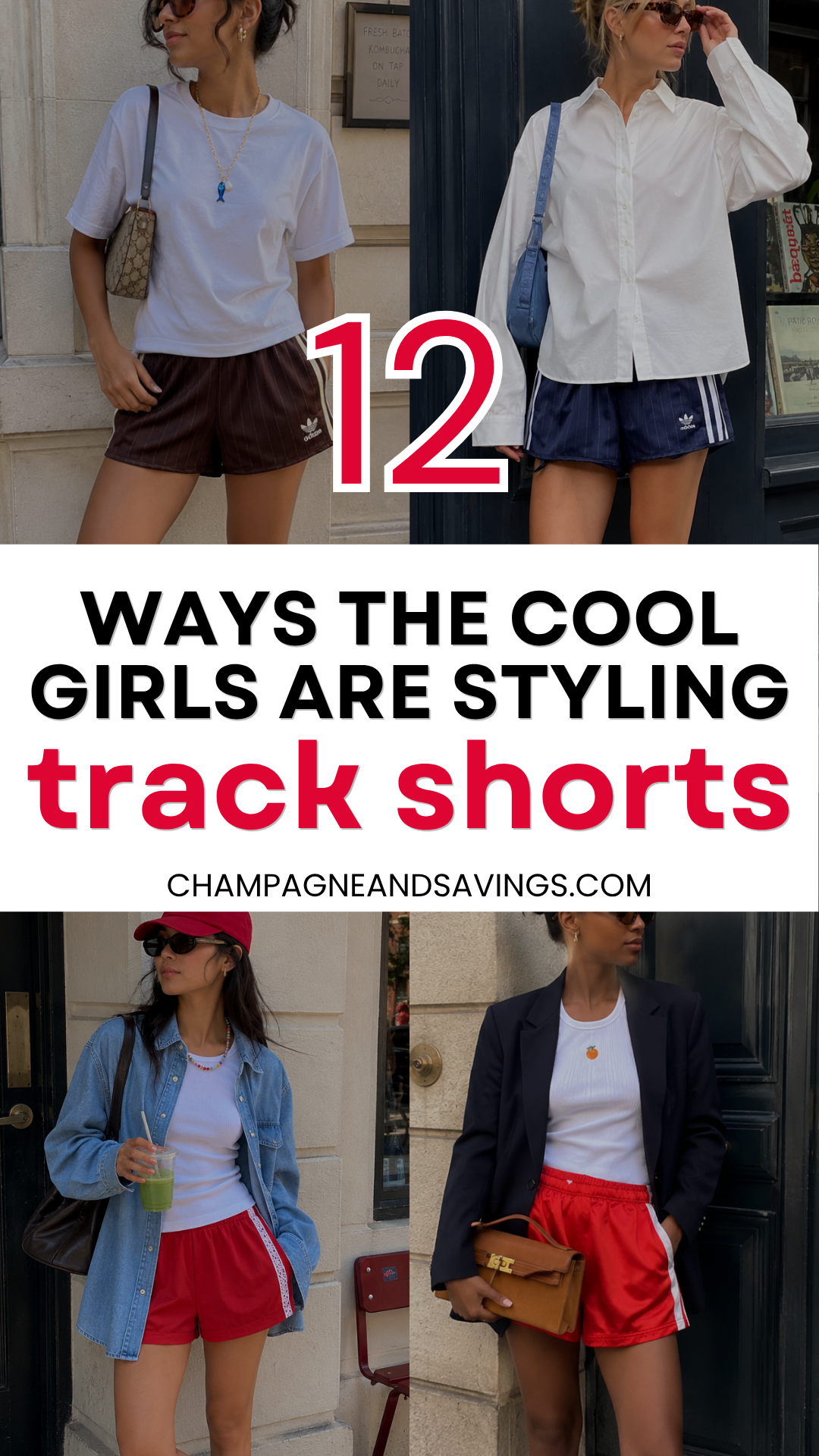 Image that says 12 Ways the Cool Girls are Styling Track Shorts and has a collage of girls in styled outfits in the background.