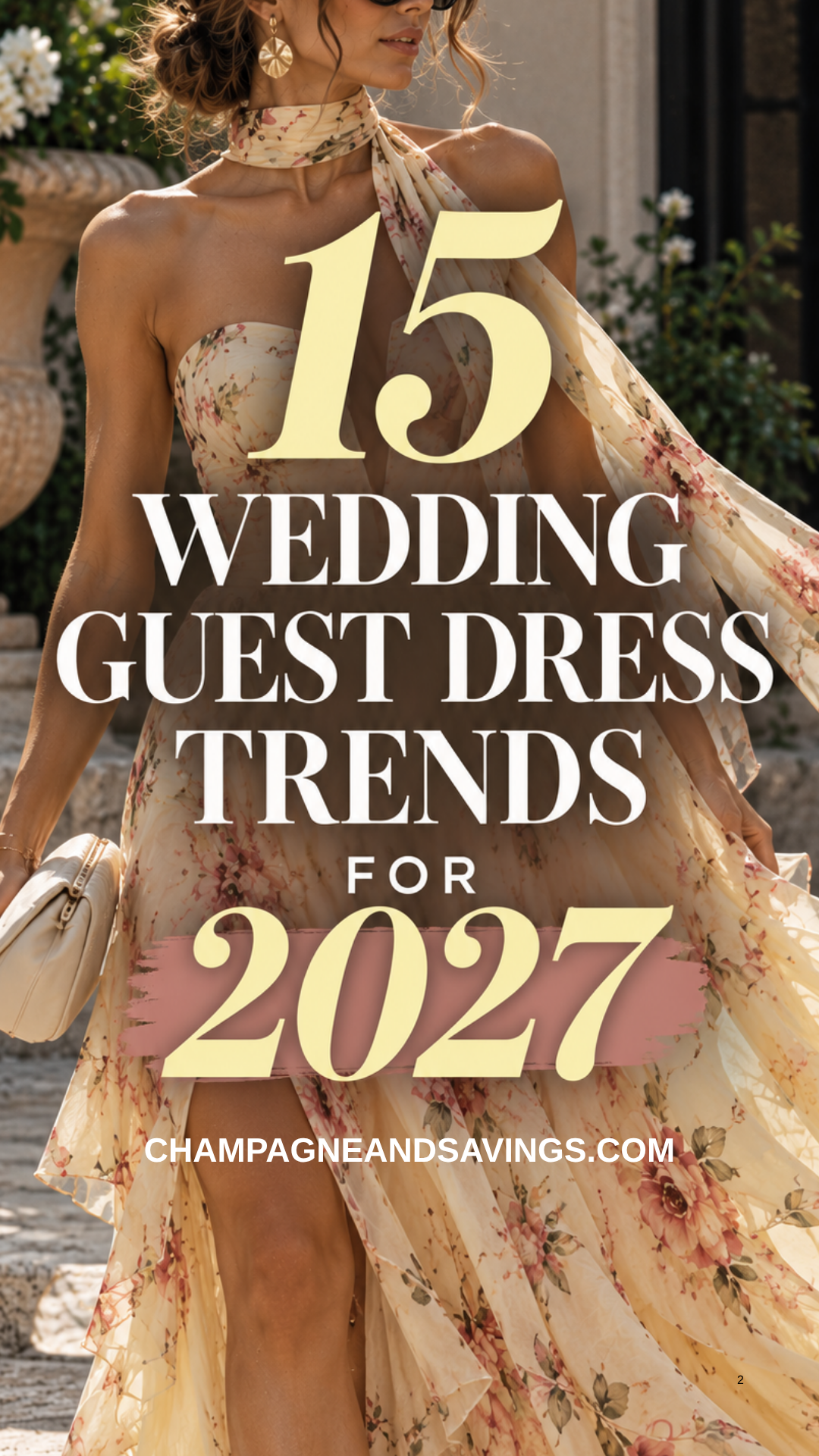 Image that says 15 Wedding Guest Dress Trends for 2027 and has a girl in a styled, trendy dress in the background.