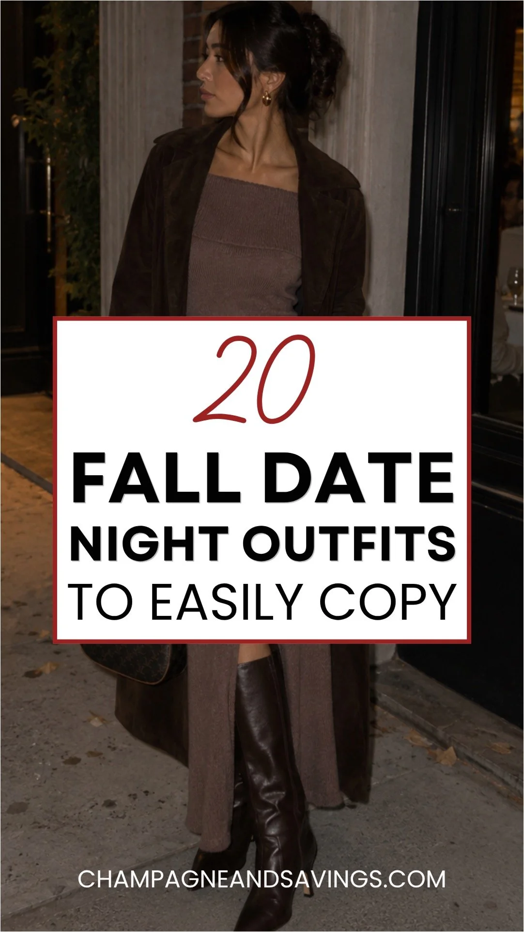 Image that says 20 fall date night outfits to easily copy and has a girl in the background in a styled outfit.