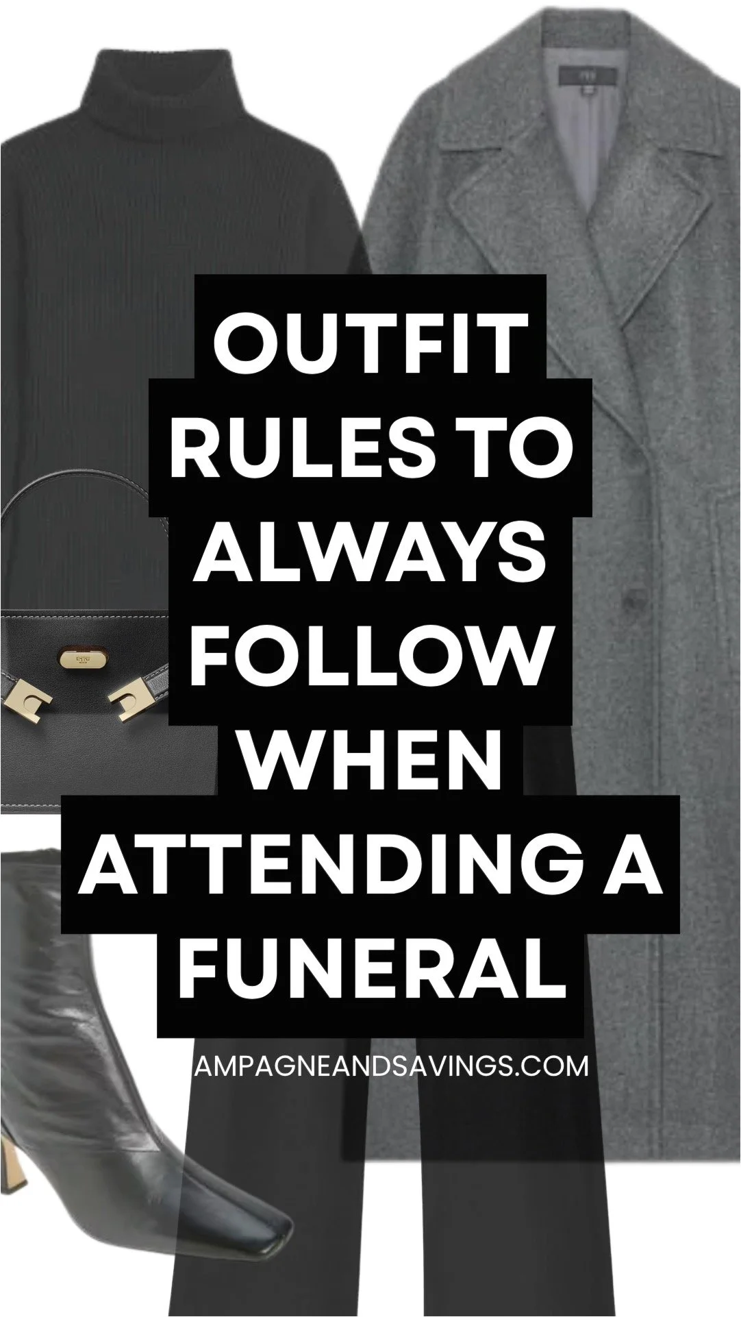 Image that says Outfit Rules to Always Follow When Attending a Funeral and has a collage of outfit pieces in the background.