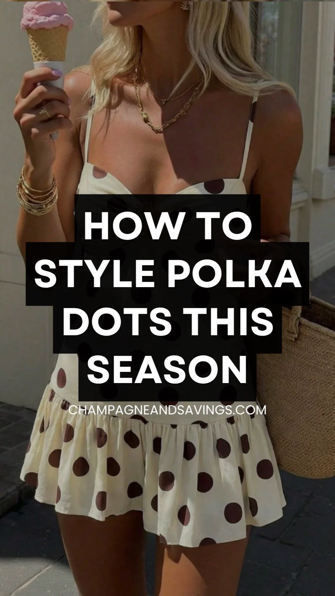 Graphic with the text “How to Style Polka Dots This Season” featuring a woman wearing a trendy polka dot outfit in the background.