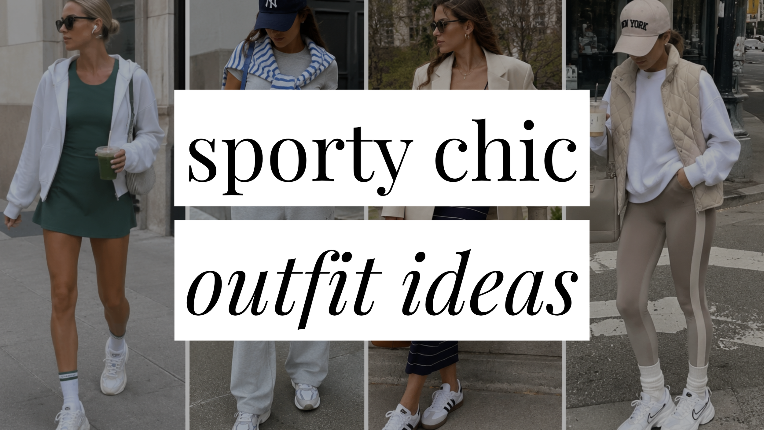 Image that says Sporty Chic Outfit Ideas and has a collage. ofgirls in styled outfits in the background.