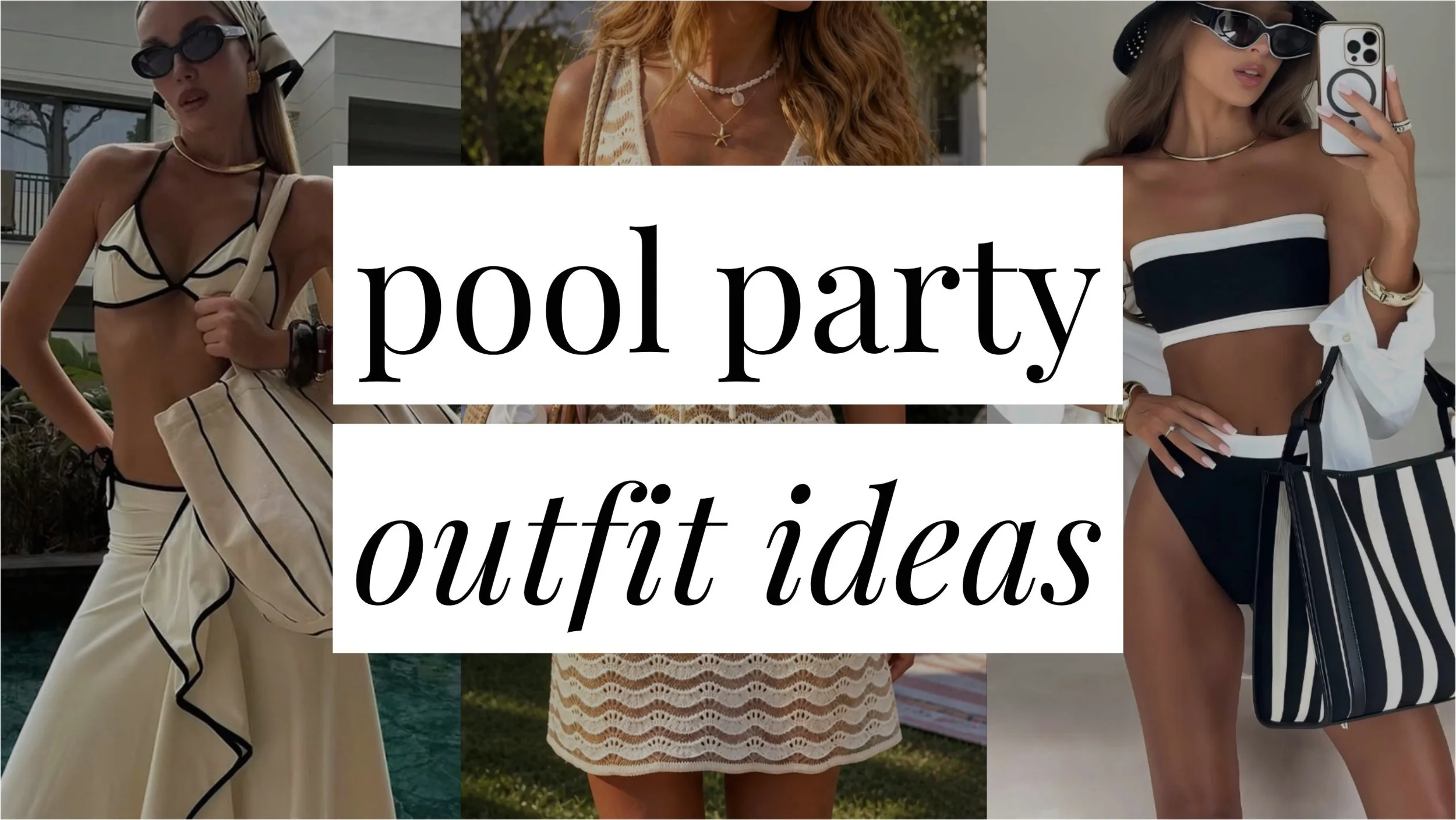 Image that says pool party outfit ideas and has a collage of girls in styled outfits in the background.