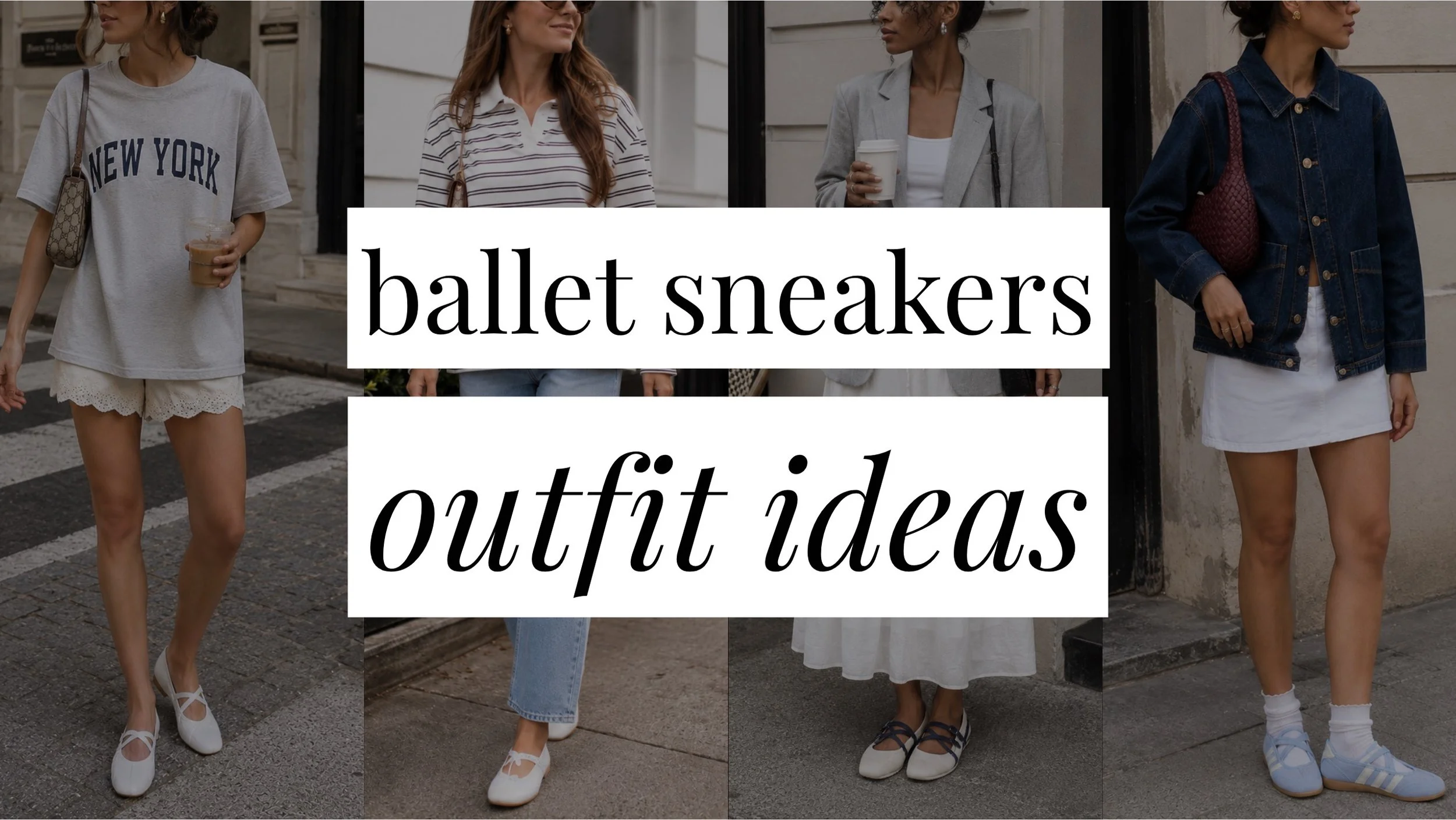 Image that says Ballet Sneakers Outfit Ideas and has a collage of girls in styled outfits.