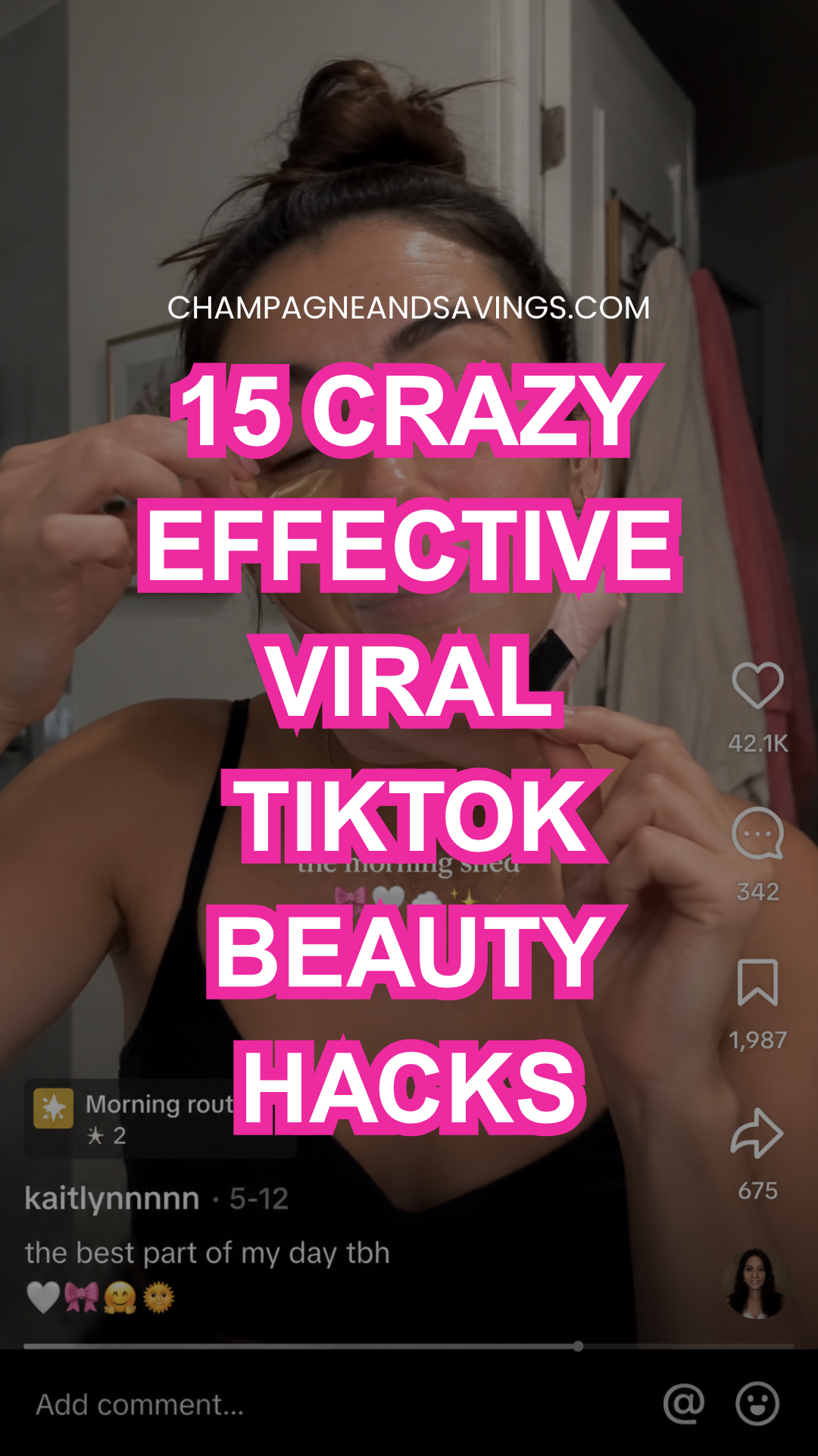 Image that says 15 Crazy Effective Viral TikTok Beauty Hacks and has a screenshot of a girl doing a viral beauty hack in the background.