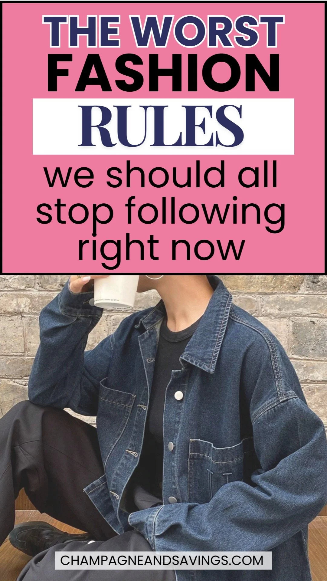 The Worst Fashion Advice That's Outdated (& What to Follow Instead ...