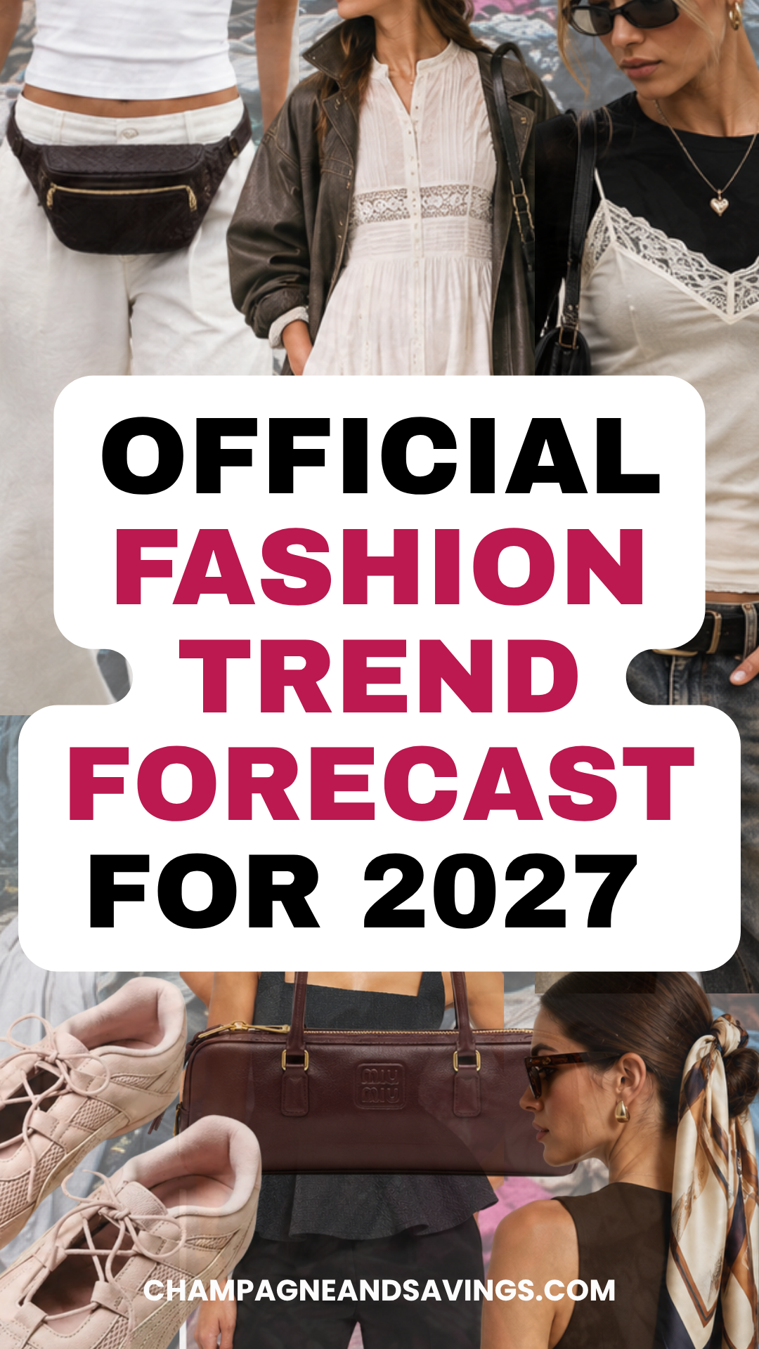Image that says Official Fashion Trend Forecast for 2027 and has a collage of trendy fashion items in the background.