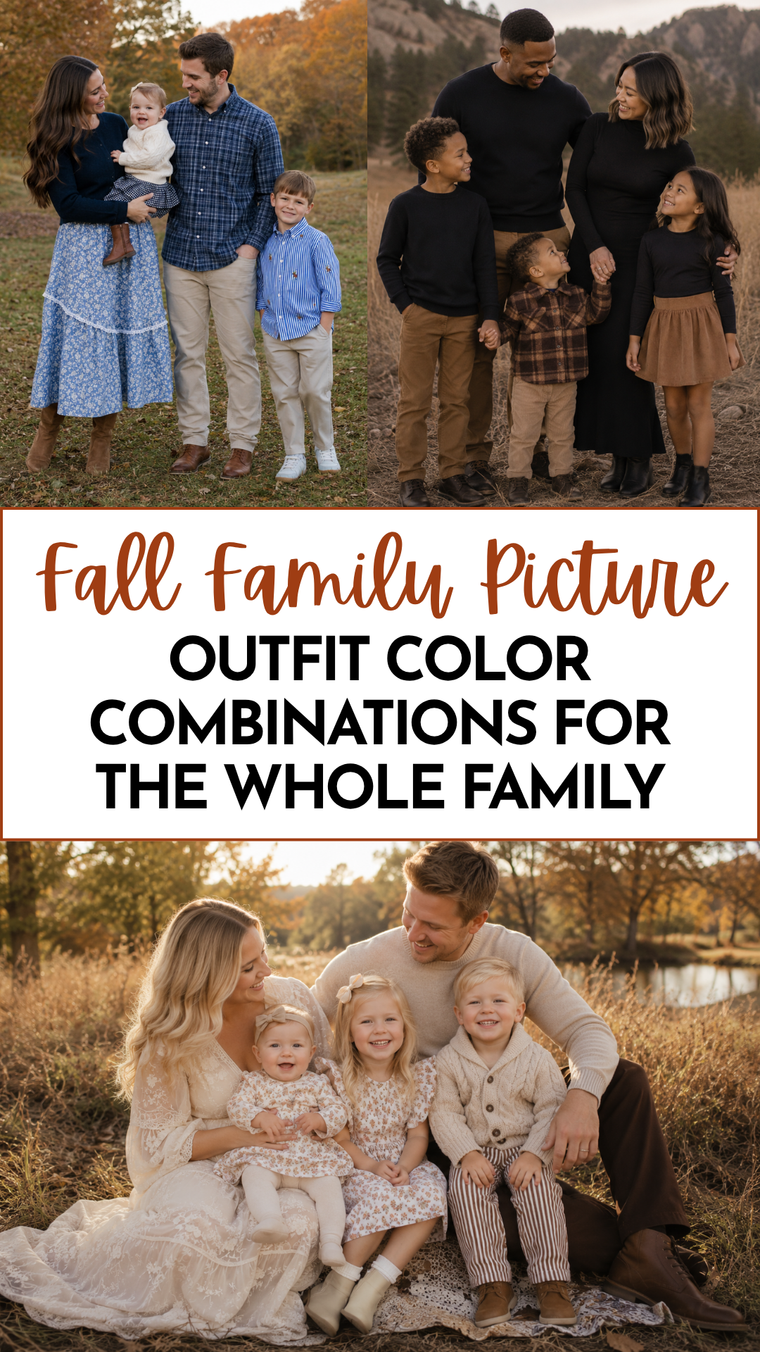 Image that says Fall Family Picture Outfit Color Combinations for the Whole Family and has a collage of styled family photos in the background.