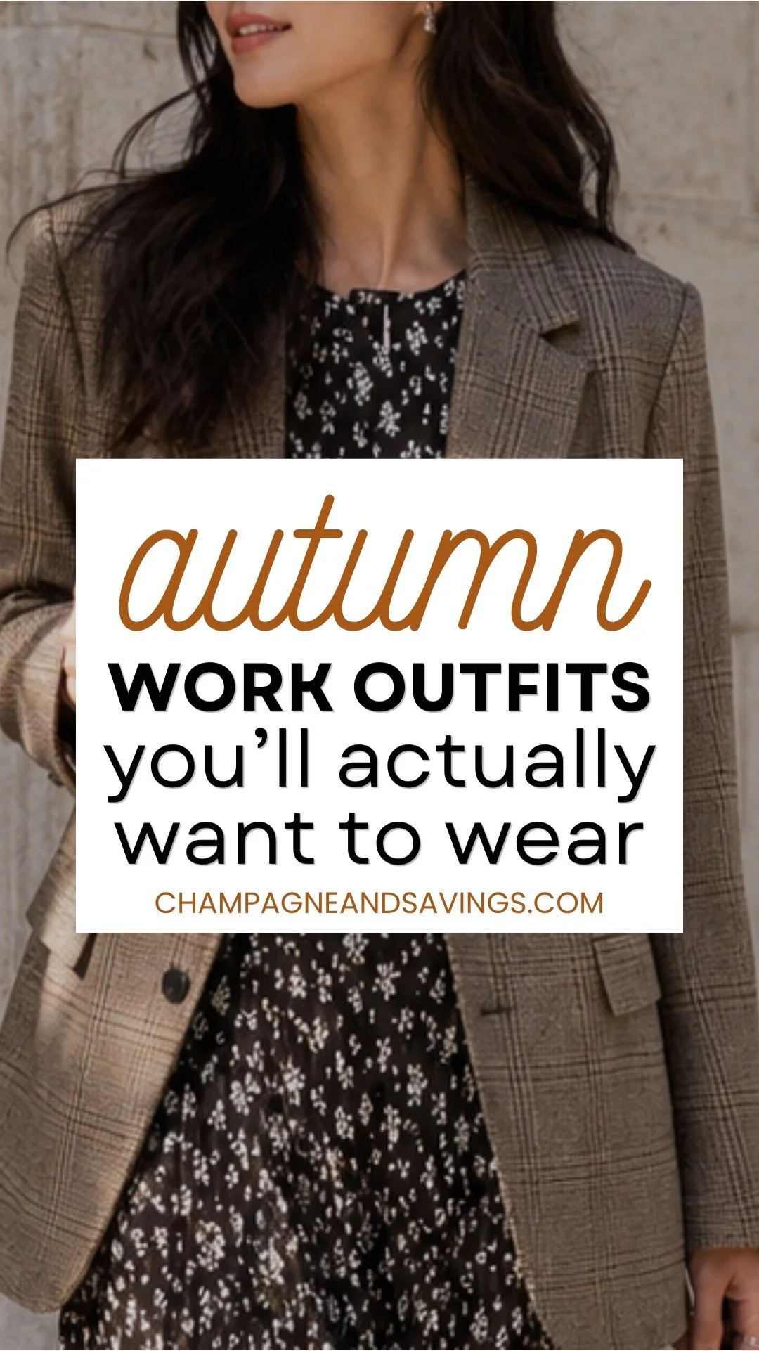 Image that says Autumn Work Outfits You'll Actually Want to Wear and has a girl in the background in a styled outfit.