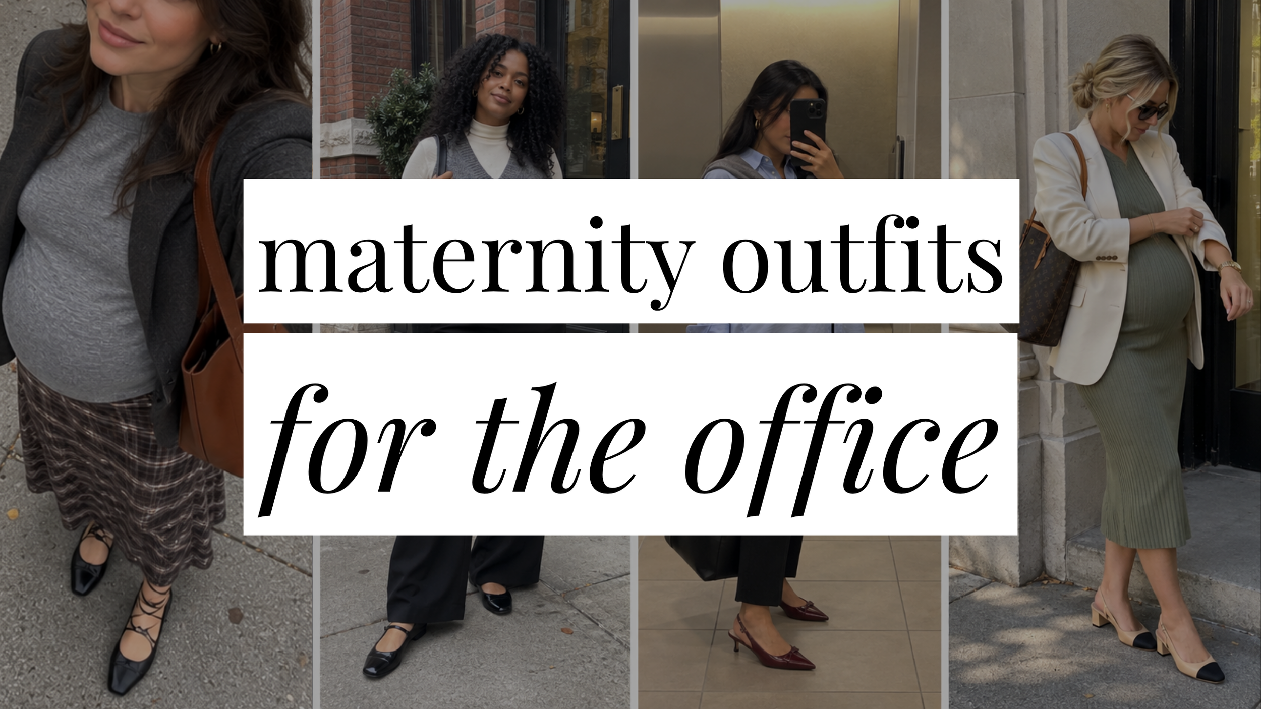 Image that says Maternity Outfits for the Office and has a collage of girls in styled outfits in the background.