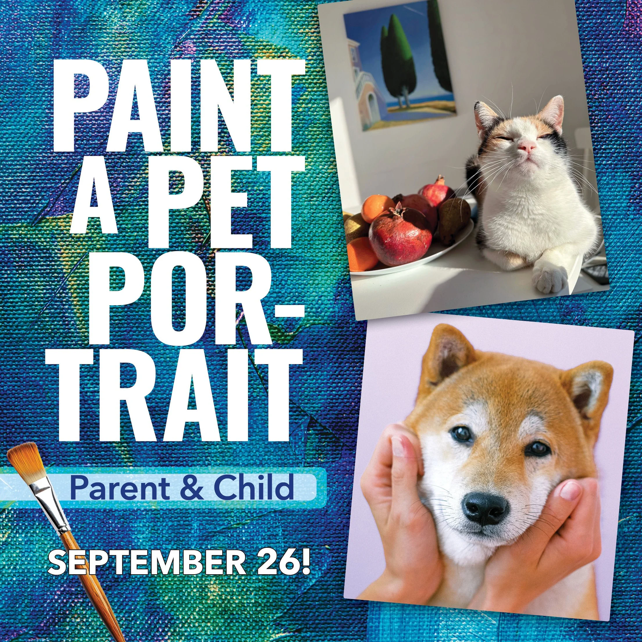  Come paint a pet portrait with your child! First Parent &amp; Child painting workshop offered Sept. 26 