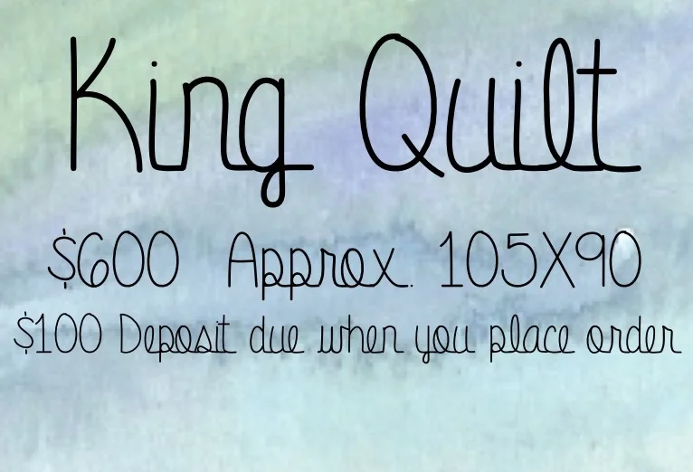 Custom King Quilt Deposit