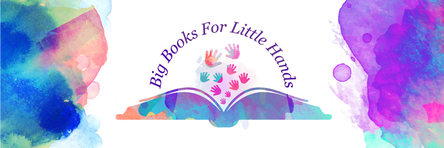 Big Books For Little Hands