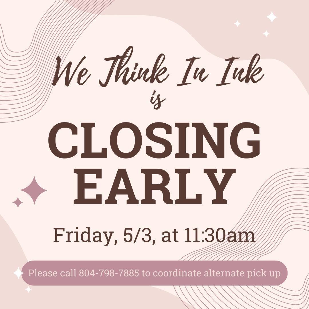 We will be closing at 11:30am on Friday (5/3) for spring cleaning! Please give us a call if you need to schedule an alternate pickup🌻
