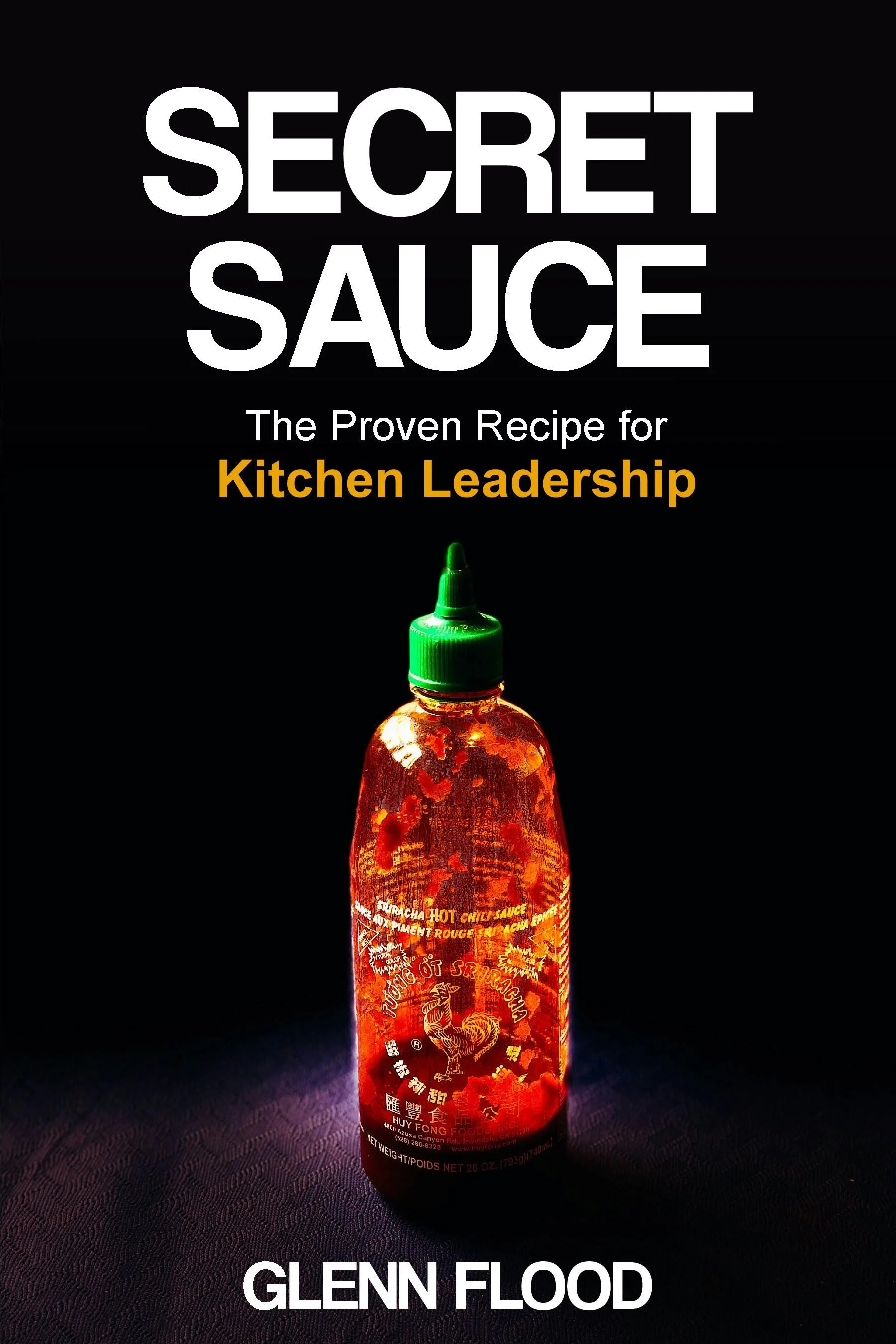 Secreat Sauce - The proven recipe to kitchen leadership