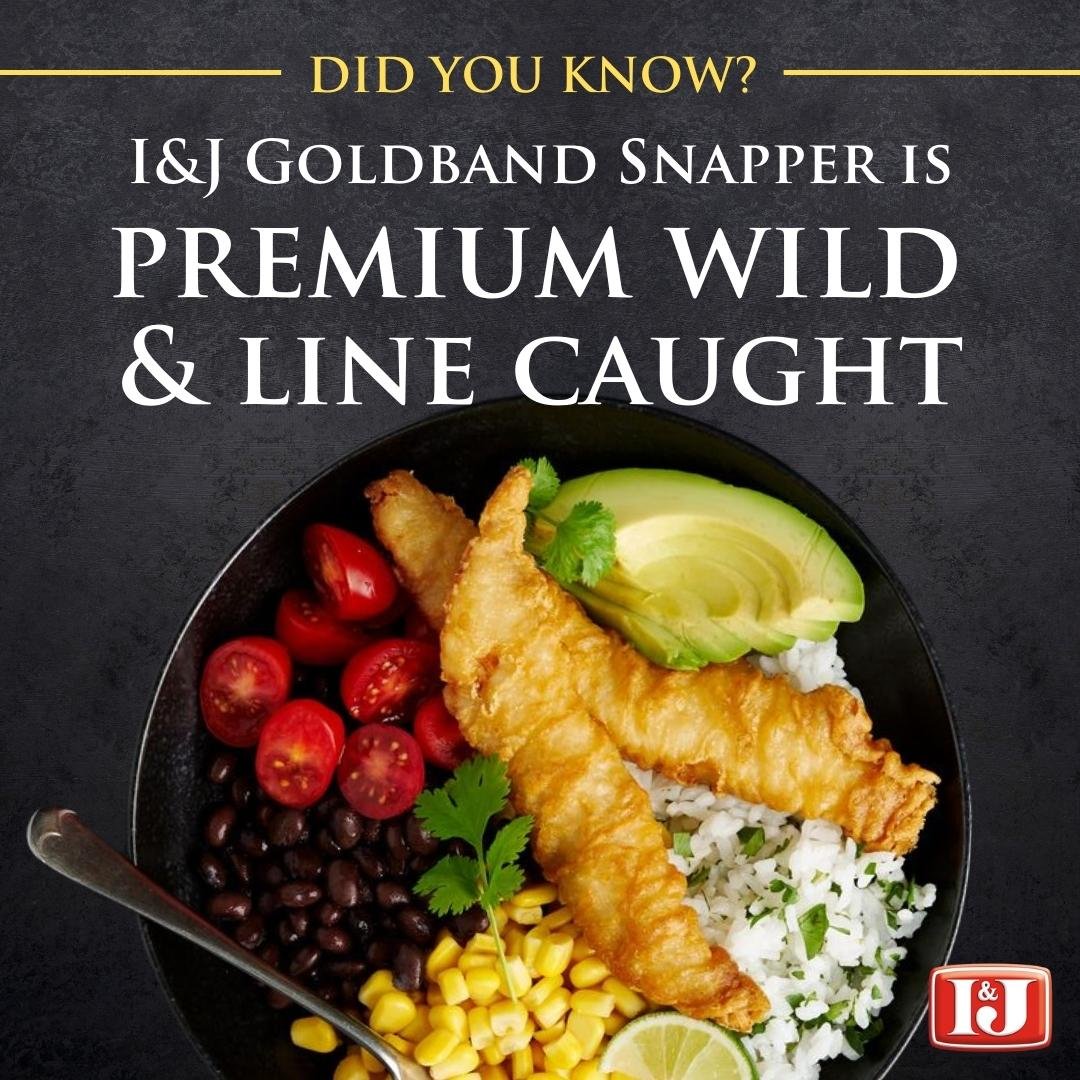 I&J Snapper-DID YOU KNOW Wild & Line Caught.jpg