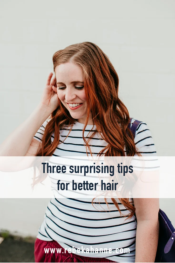 Three surprising tips for better hair-Pinterest.jpg