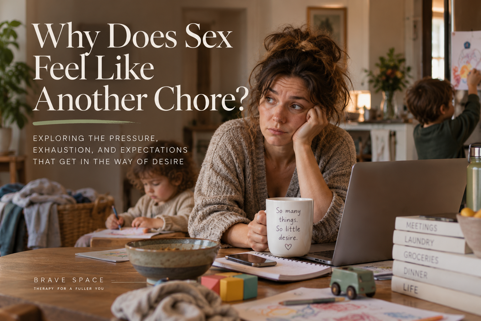 Why Does Sex Feel Like Another Chore?