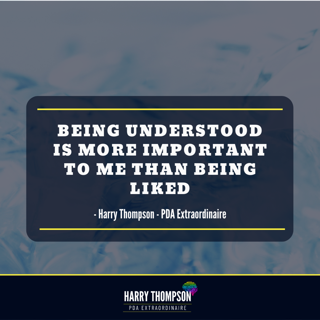 Being Understood is More Important to Me Than Being Liked