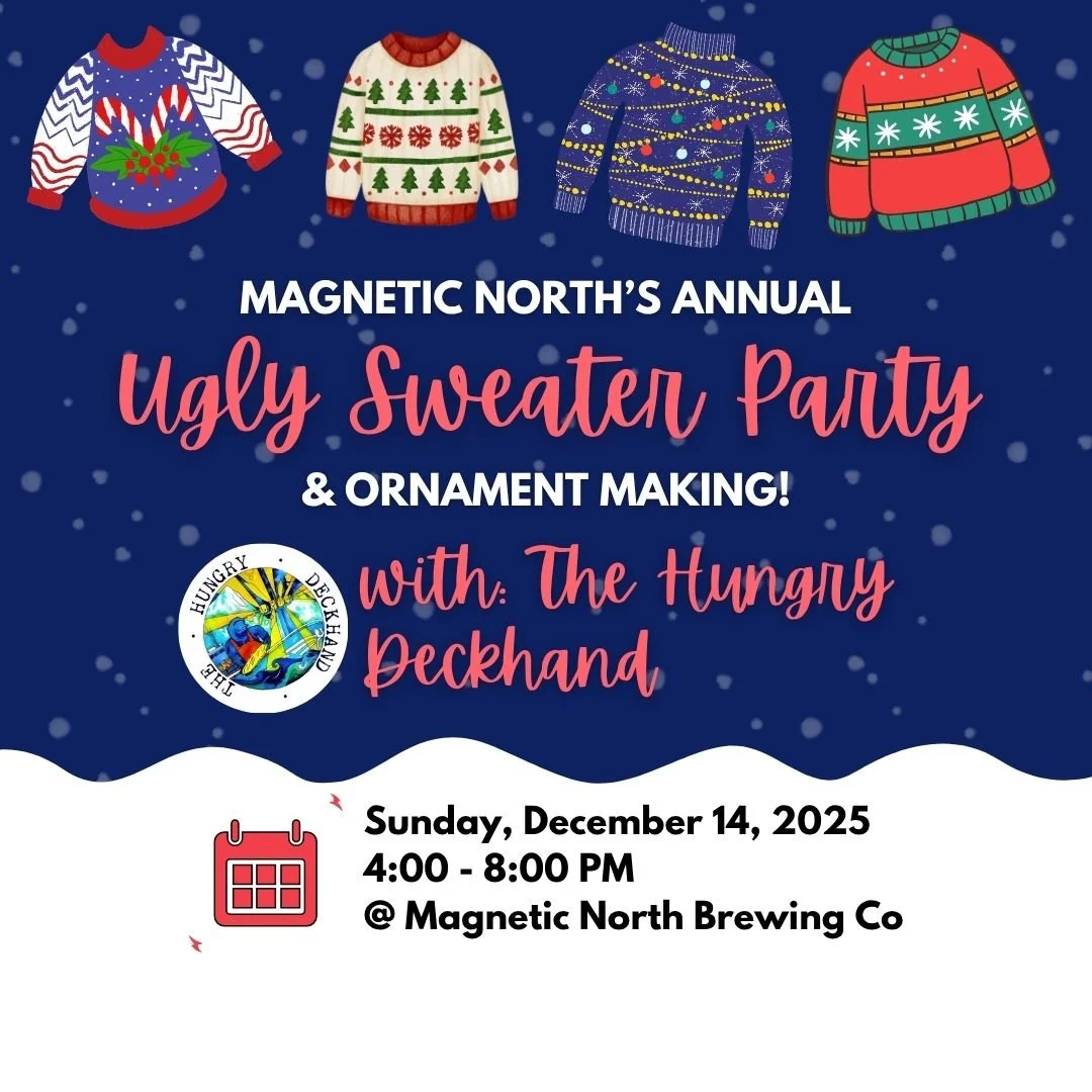On December fourteenth,
come one, come all,
to Magnetic North&rsquo;s annual
Ugly Sweater Ball!

From 4 to 8,
the beers will flow,
And your sweaters?
The craziest show!

Bring grandma&rsquo;s knit
with the blinking lights.
Or that snowman vest
with i