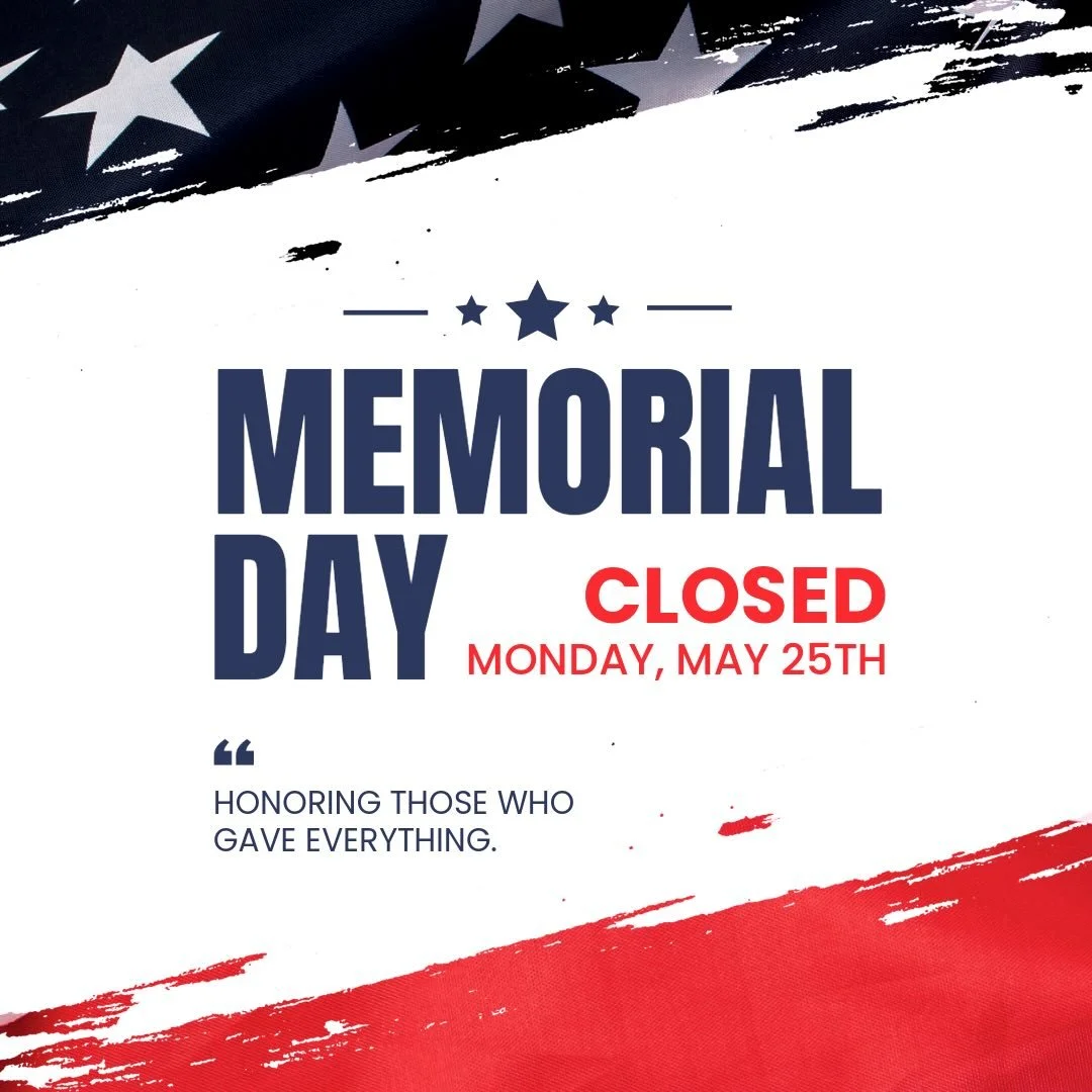 We will be closed Monday for Memorial Day.
.
May we take time to remember those who made the ultimate sacrifice for our country. 🇺🇸
.
We will see you Wednesday when we return.