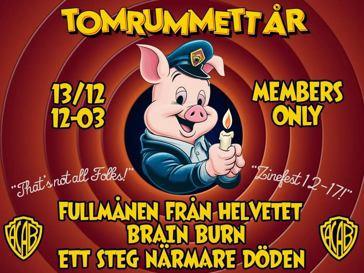 Bli medlem i Tomrummet och se oss spela kl 21.30 den 13 dec . Kl 21.30