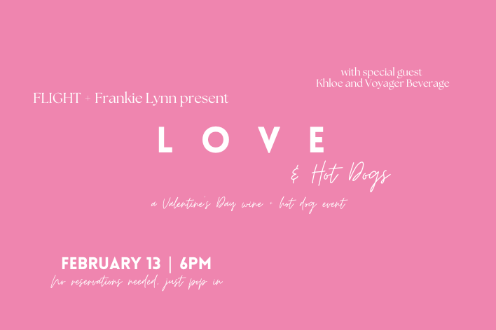 Love + Hot Dogs: A Wine + Hot Dog Event with FrankieLynn + Voyager Beverage