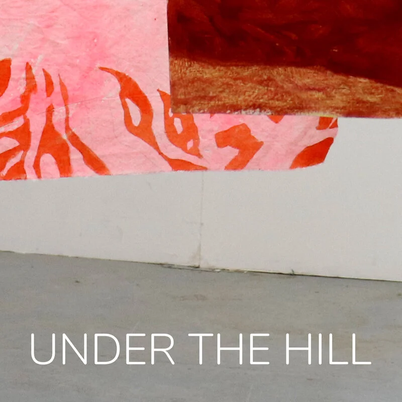 Under the Hill.