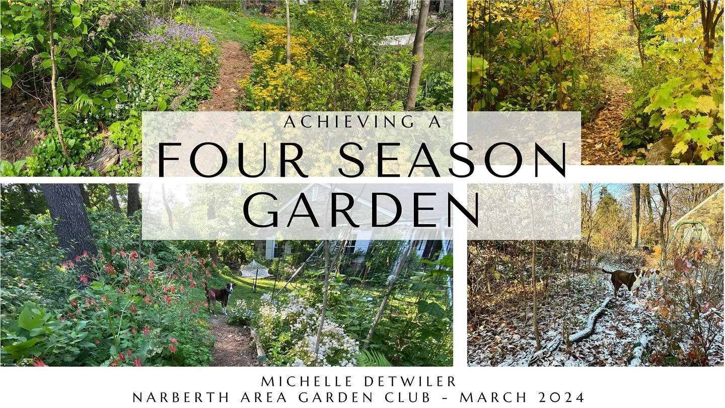 If you&rsquo;re local, please join me tomorrow night in-person&nbsp;for my talk on&nbsp;Achieving a Four Season Garden&nbsp;at 7pm (Thursday, March 7)&nbsp;in the Narberth Municipal Building on 100 Conway Avenue Narberth, PA 19072.&nbsp; The talk is 