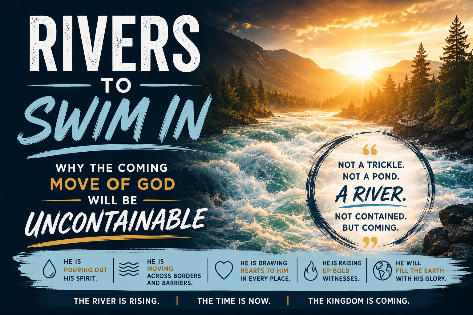 Rivers to Swim In: Why the Coming Move of God Will Be Uncontainable