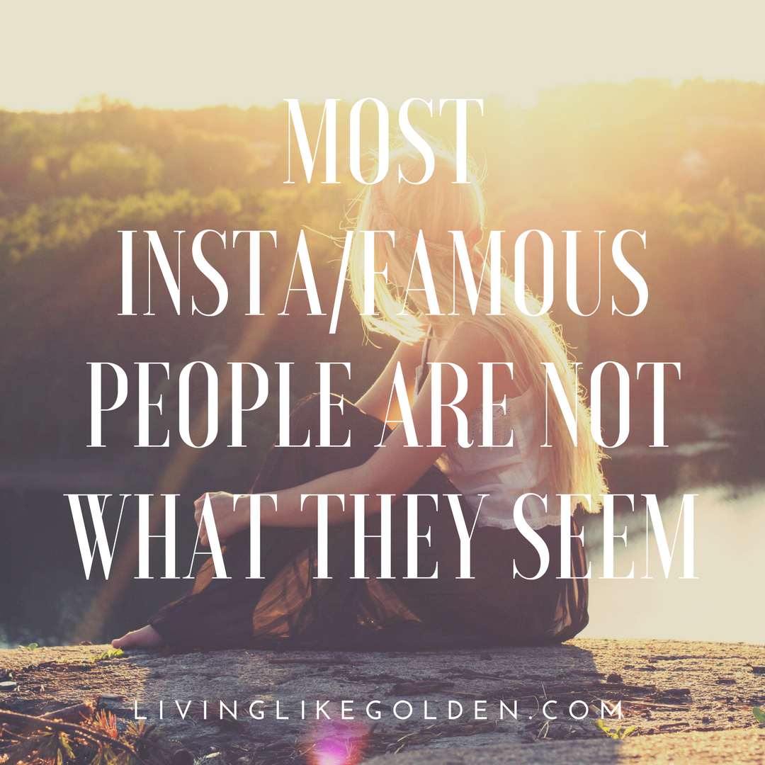 Not all insta%2Ffamous people are what they seem.png