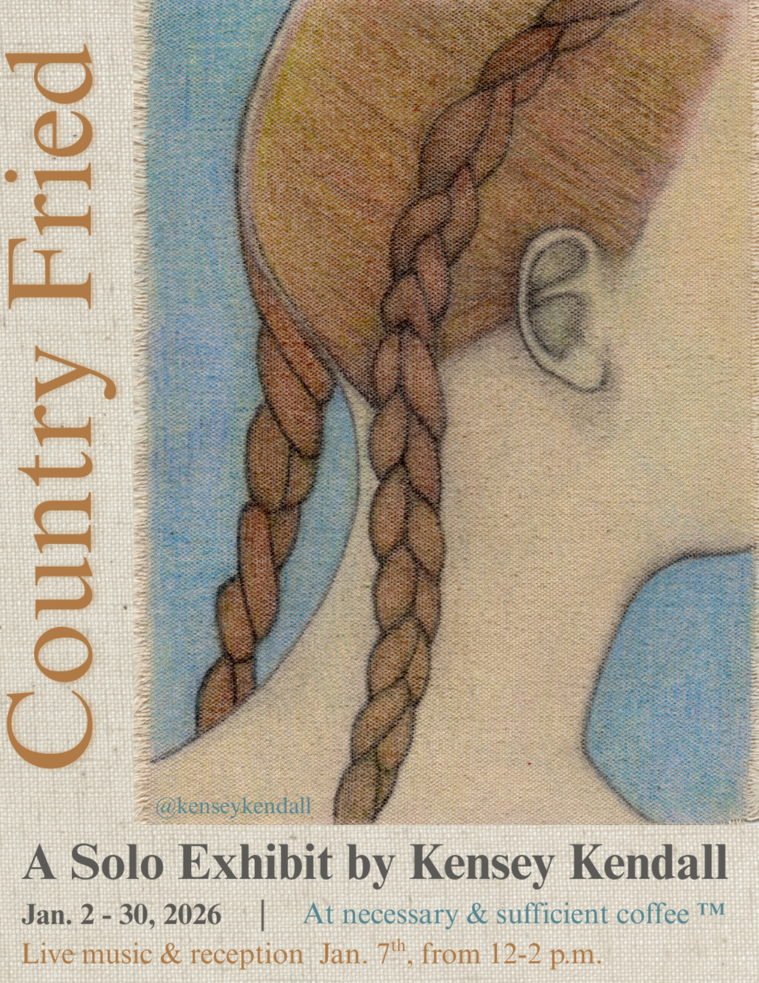 Country Fried: A Solo Exhibition by Kensey Kendall