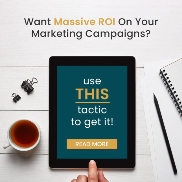 Want Massive ROI? Use THIS Tactic To Get Big Returns!