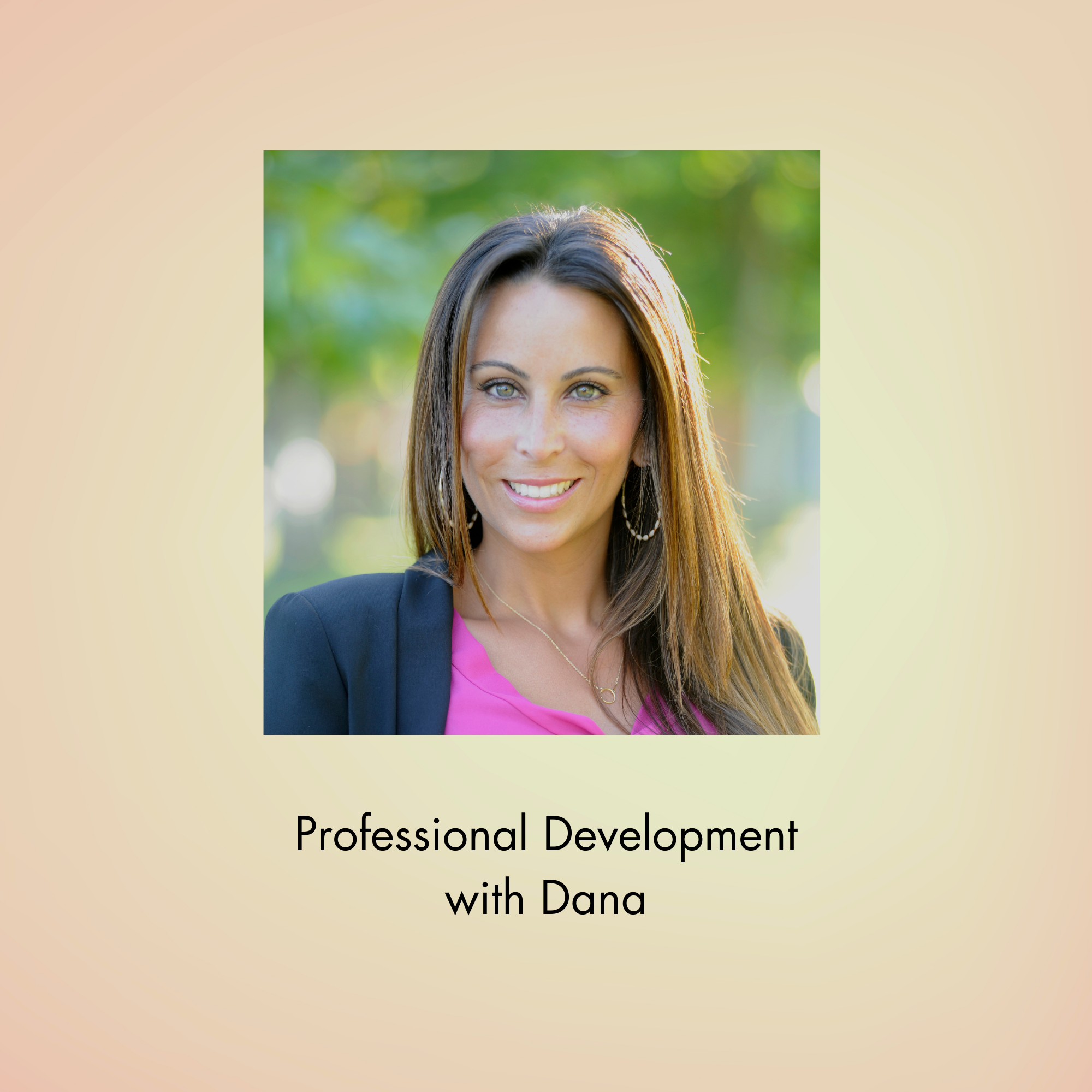 "Professional Development" Dana Call