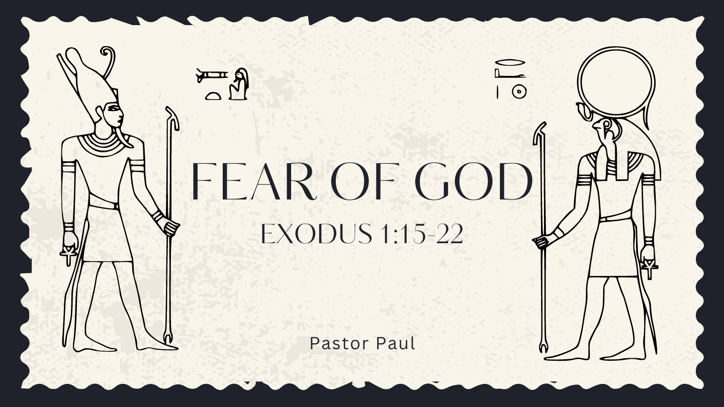 Fear of God (Exodus 1:15-22)