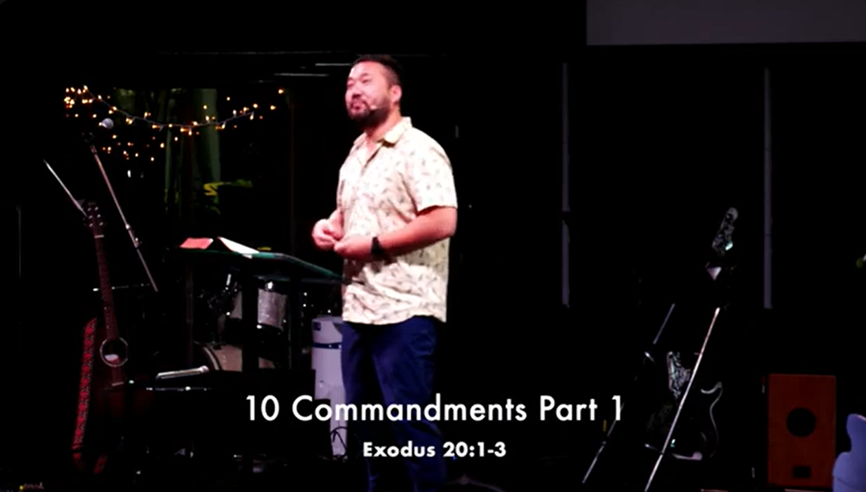 Ten Commandments Part 1 (Exodus 20:1-3)