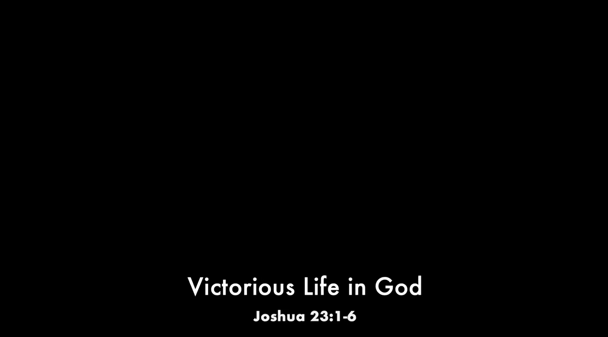 Victorious Life in God (Joshua 23:1-6)