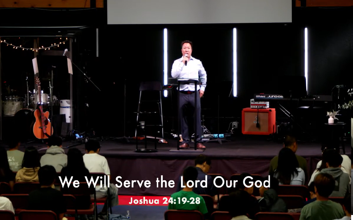 We Will Serve the LORD our God (Joshua 24:19-28)