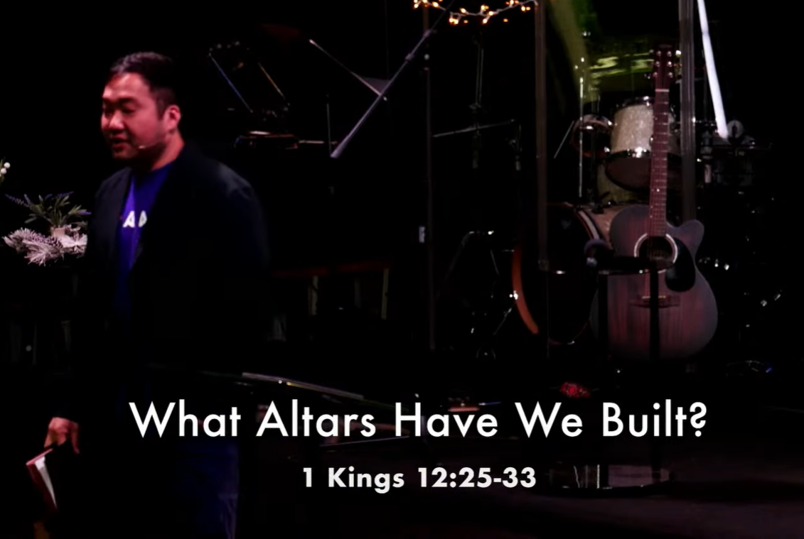 What Altars Have We Built? (1 Kings 12:26-33)