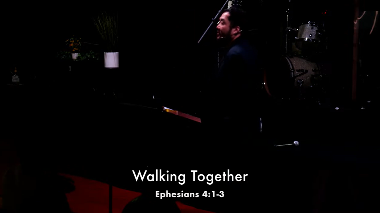 Walking Together (Ephesians 4:1-3)