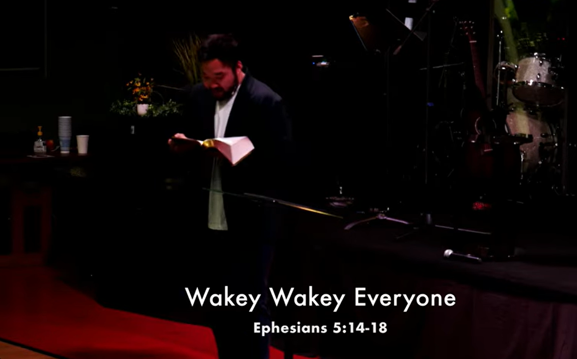 Wakey Wakey Everyone (Ephesians 5:14-18)