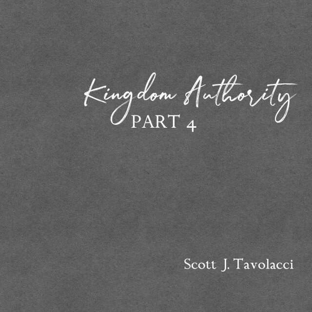 Kingdom Authority - Part 4
