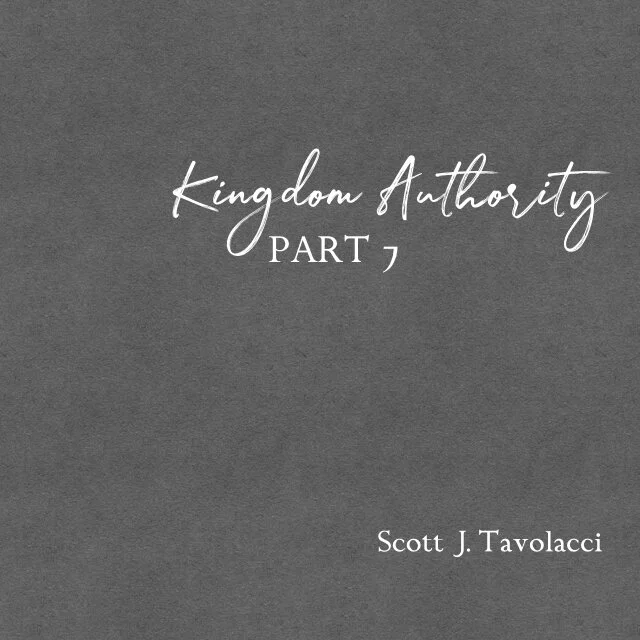 Kingdom Authority - Part 7