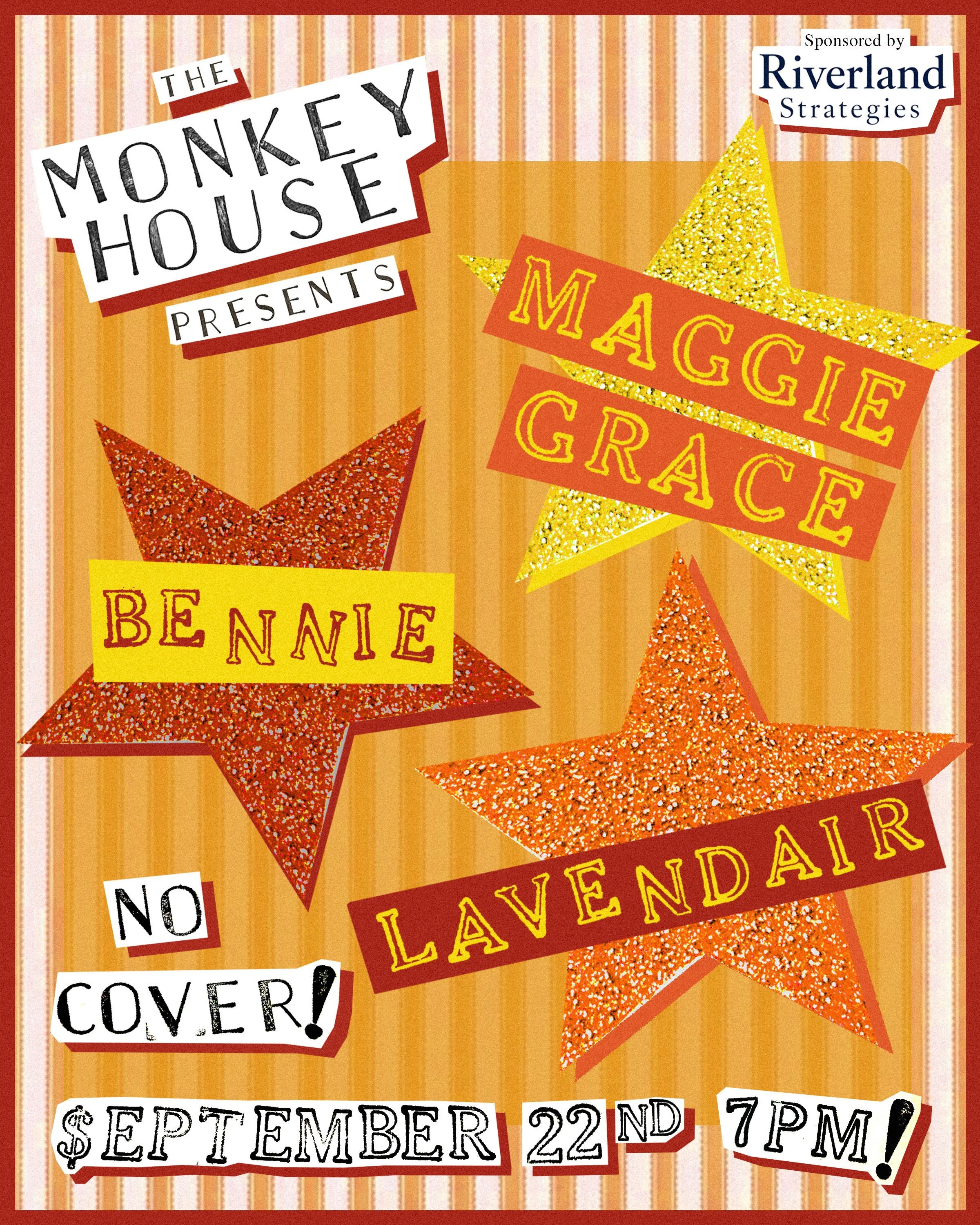 Monkey House Presents: Maggie Grace, Bennie, and Lavendair (Sponsored by Riverland Strategies)