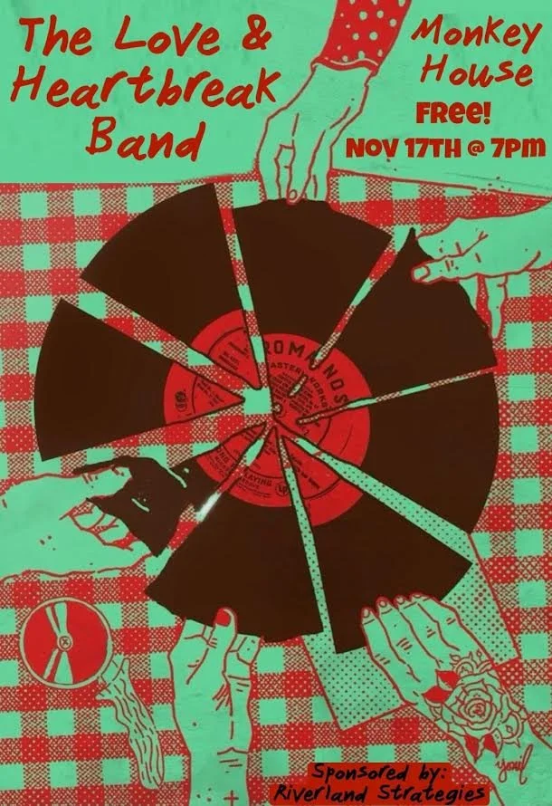 The Love &amp; Heartbreak Band (Sponsored by Riverland Strategies)