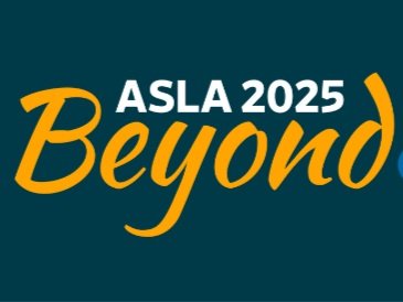 ASLA 2025 Conference on Landscape Architecture