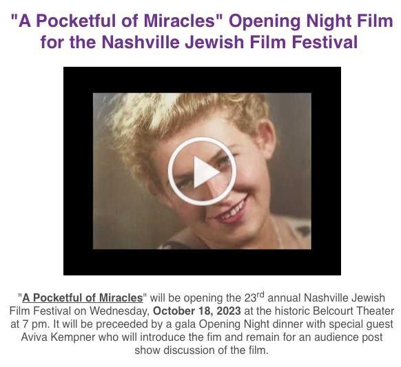&quot;A Pocketful of Miracles&quot; will be opening the 23rd annual Nashville Jewish Film Festival on Wednesday, October 18, 2023 at the historic Belcourt Theater at 7 pm. It will be preceeded by a gala Opening Night dinner with special guest Aviva K