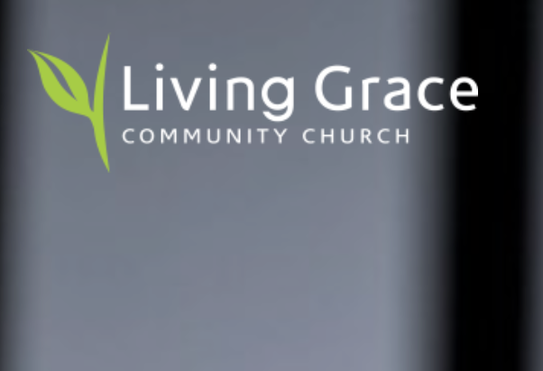 Living Grace Community Church - TIME TBD