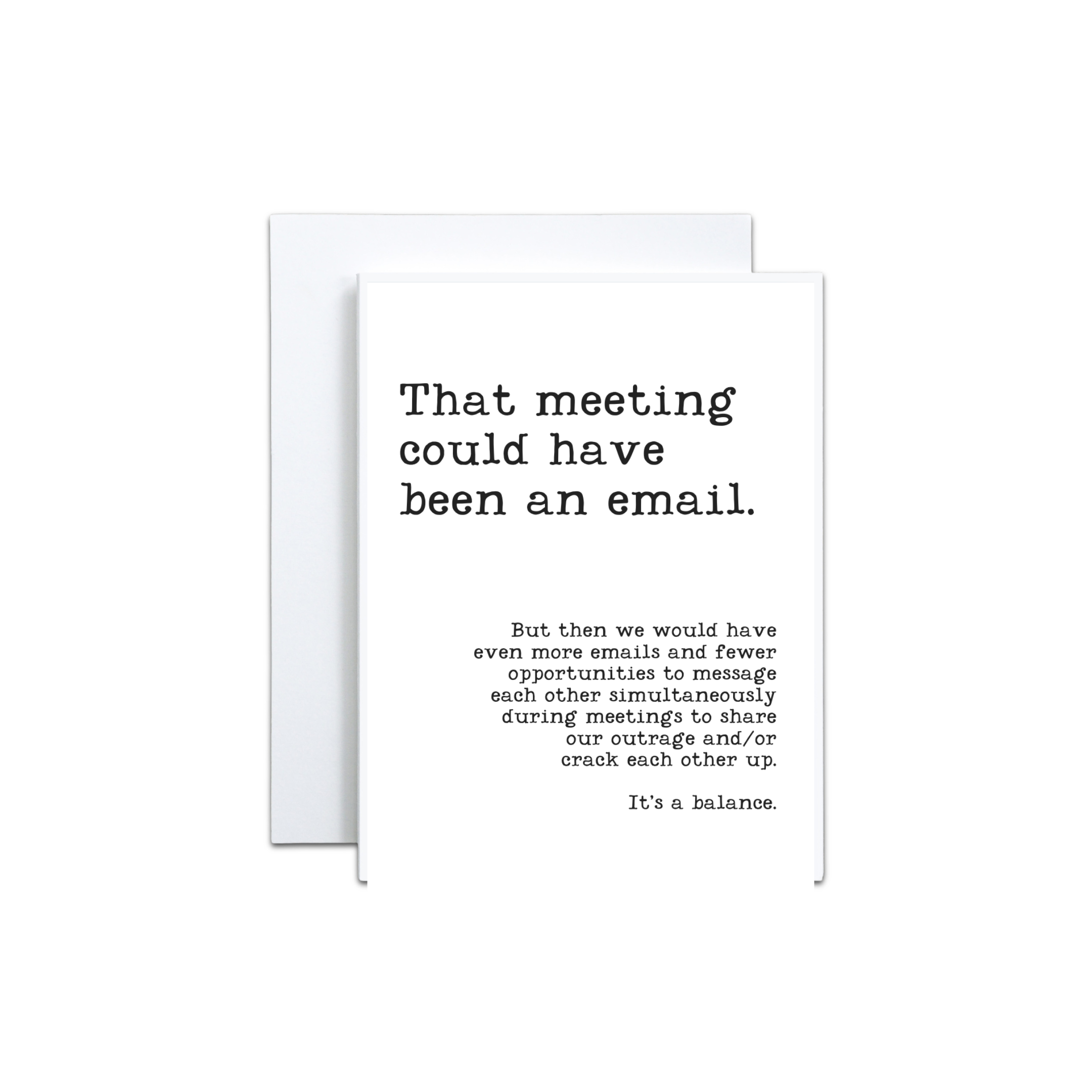 F1129A - Meeting could have been an email.png